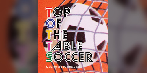 Cover image for Top of the Table Soccer