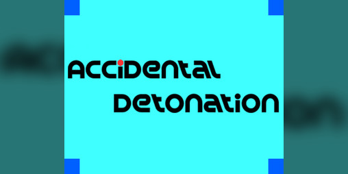 Cover image for Accidental Detonation