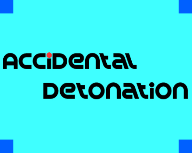 Cover image for Accidental Detonation