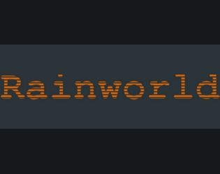 Rainworld   - Welcome, $(NAME)! Our values include integrity & valuing people! (HEALTHCARE & AMMO SUPPLY ARE YOUR OWN RESPONSIBILITY.) 