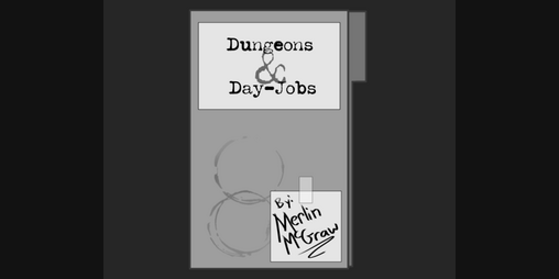Cover image for Dungeons & Day-Jobs