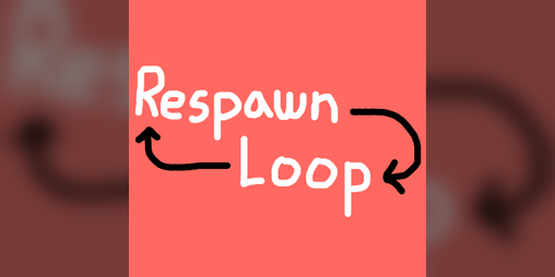 Cover image for Respawn Loop