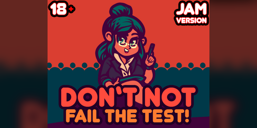 Cover image for Don't Not Fail The Test!