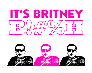 It’s Britney B!#%H  