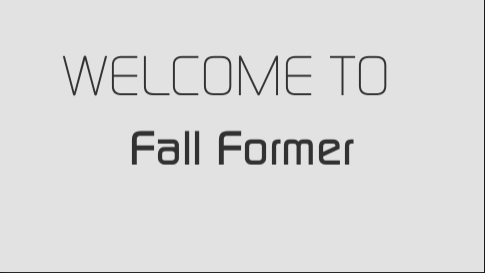 Fall Former