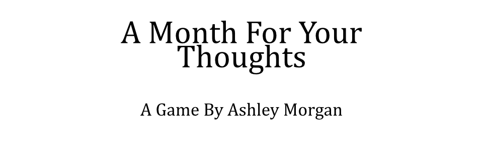 A Month For Your Thoughts