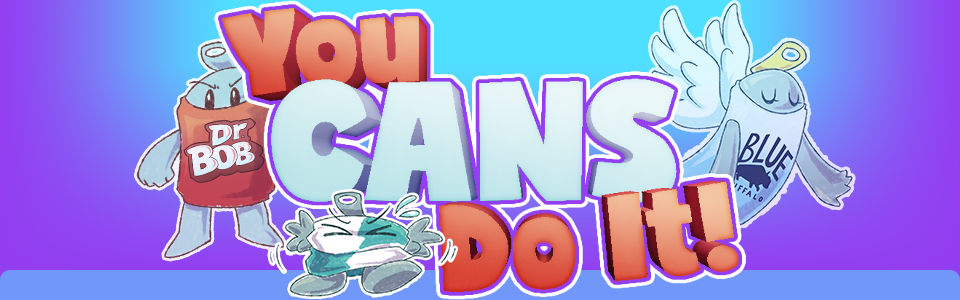 You CANS Do It!
