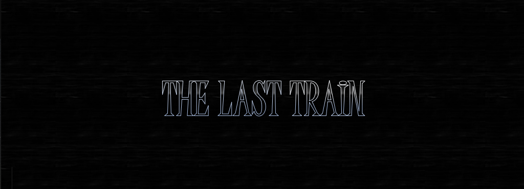 The last train