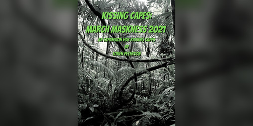 Cover image for Kissing Capes: March Masksness 2021