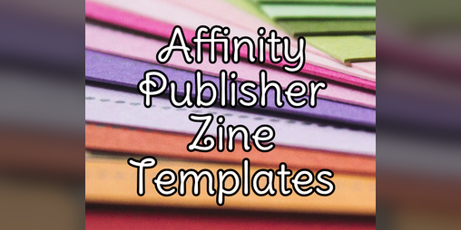 Cover image for Affinity Publisher Zine Templates