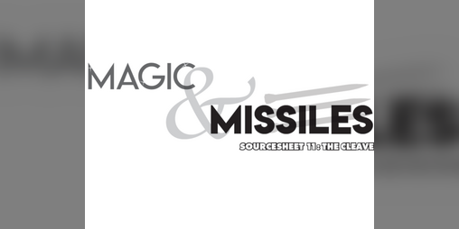 Cover image for Magic & Missiles Worldsheet 11: The Cleave