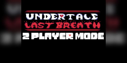 Cover image for UnderTale Last Breath 2 player mode (BETA)