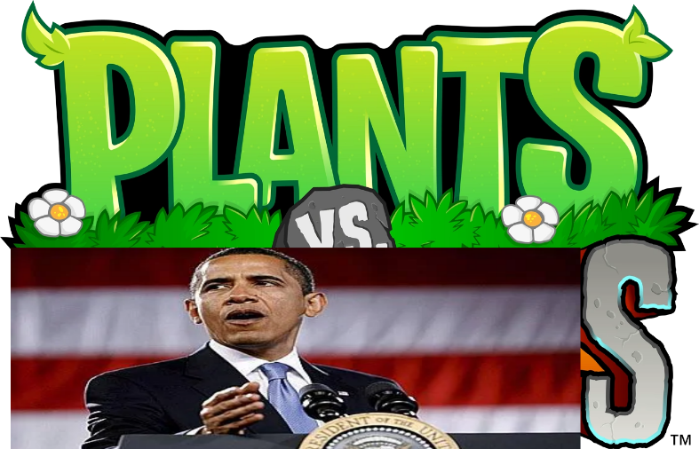 Plants vs. Obamas