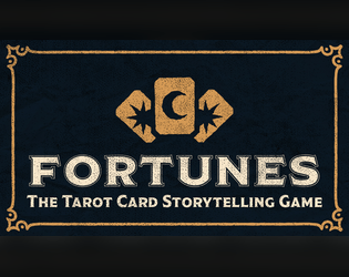 Fortunes: The Tarot Card Storytelling Game   - Play after a rousing seance or late into the night, ideally in a room with a candle. 