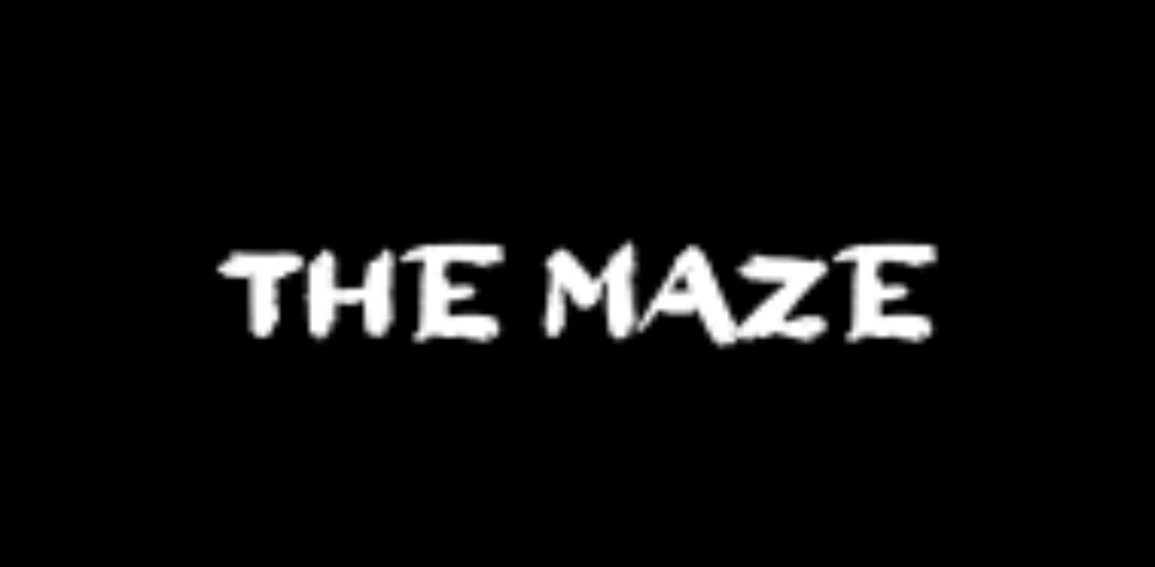 The Maze