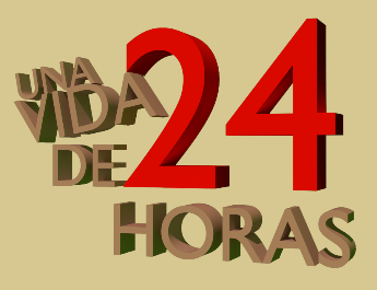Una vida de 24 horas