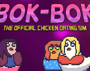 BOK-BOK: A Chicken Dating Sim