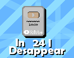 In 24 I Desappear