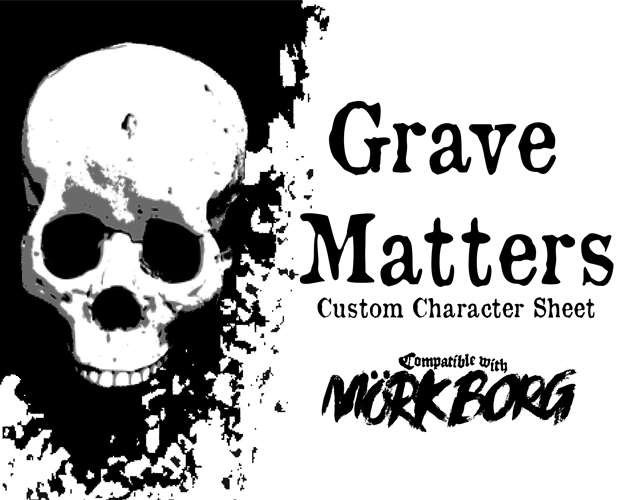 Cover image for Grave Matters - Custom Character Sheet