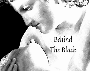 Behind the Black   - A Lovemaking Module for RPGs 