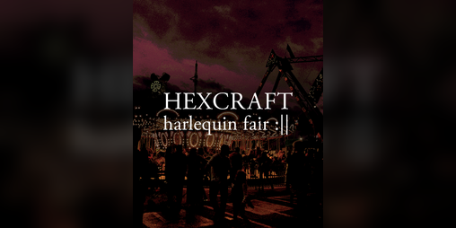 Cover image for HEXCRAFT: Harlequin Fair (DEMO)