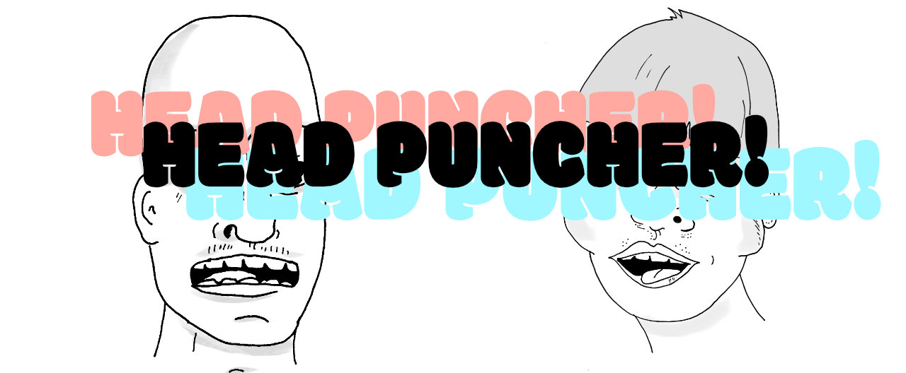Head Puncher!