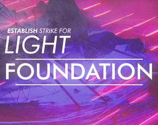LIGHT: Foundation   - An establish strike for Light 