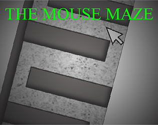The Mouse Maze!