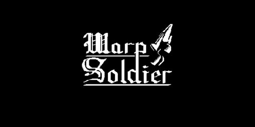 Cover image for Warp Soldier - Nov 2021 Demo