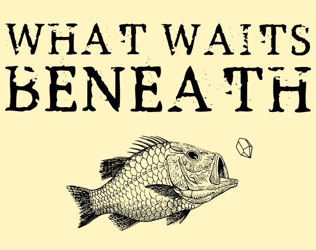 What Waits Beneath