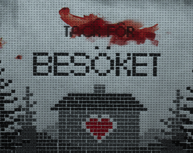 TGA19 Game Project 8 - Besöket