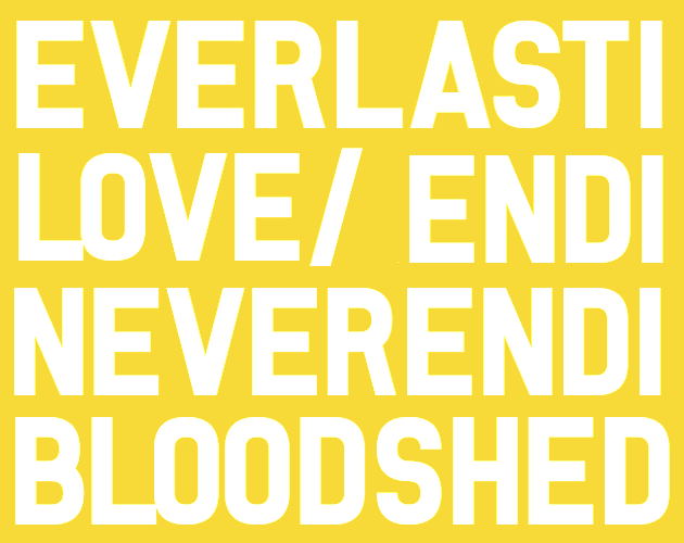 Cover image for Everlasting Love / Neverending Bloodshed