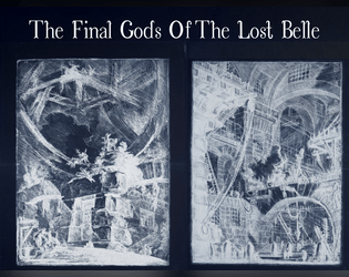 The Final Gods Of The Lost Belle  