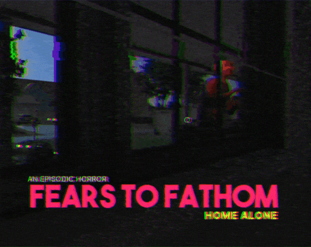Fears to Fathom - Home Alone [Free] [Adventure] [Windows]
