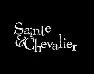 Sainte & Chevalier   - Jeu de rôle en 500 mots pour le concours UnPetitJDR 2021. 