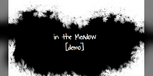 Cover image for in the Meadow [demo]