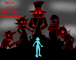 (CANCELLED) Story of a Thieving Dimension