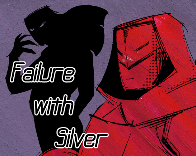 Cover image for Failure with Silver (unfinished)