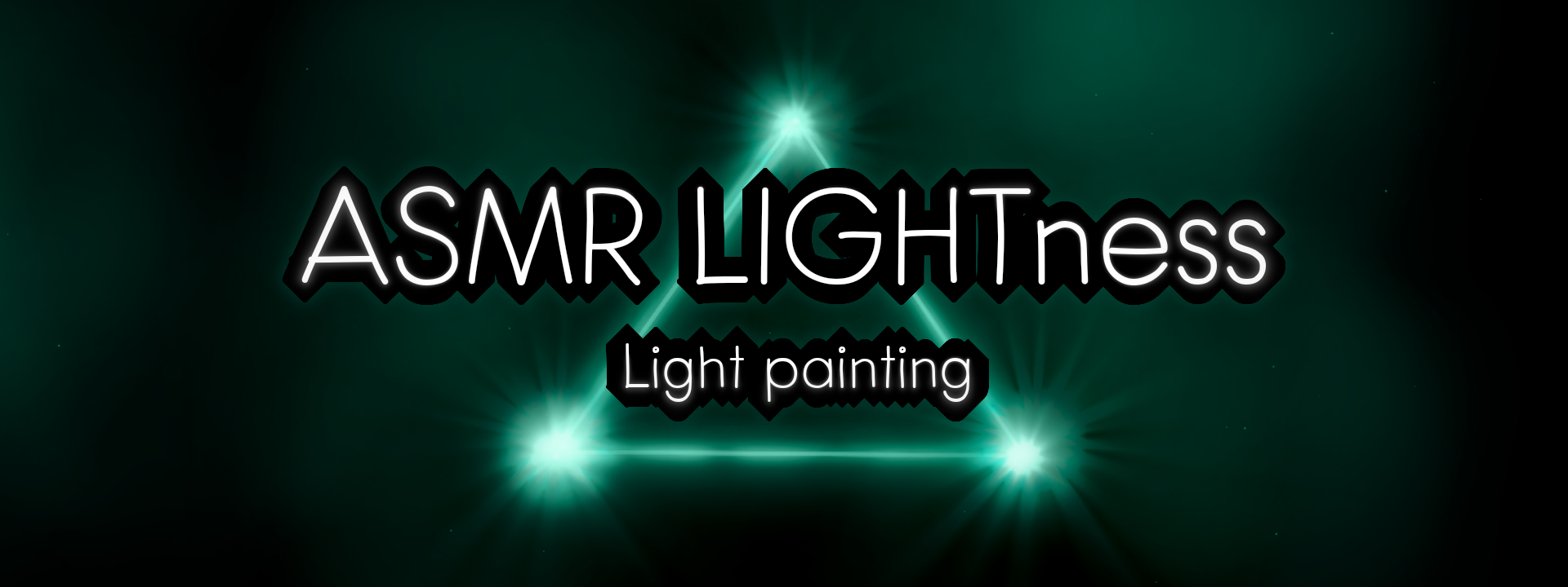 ASMR LIGHTness - Light painting
