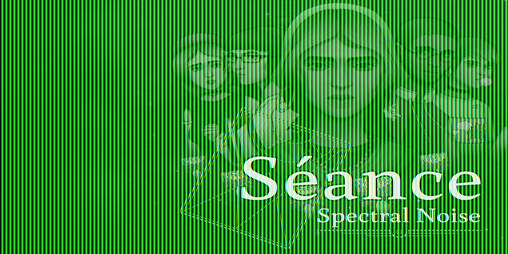 Cover image for Séance: Spectral Noise