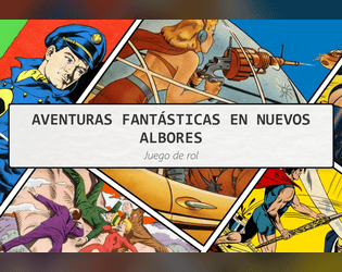 Aventuras fantásticas en nuevos albores  