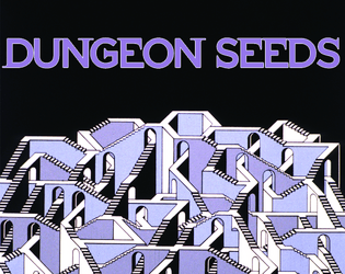 Dungeon Seeds   - Making a Megadungeon is Easy 