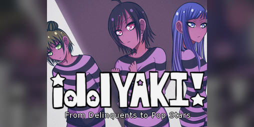 Cover image for idolYAKI: From Delinquents to Pop Stars