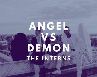 Angel Vs Demon - The Interns  