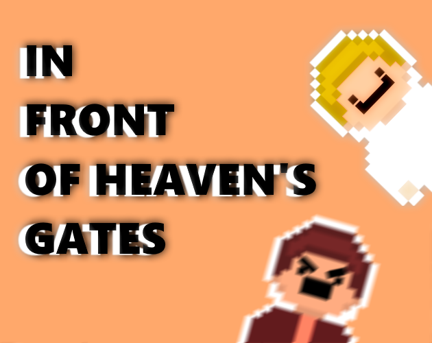 In Front of Heaven's Gates