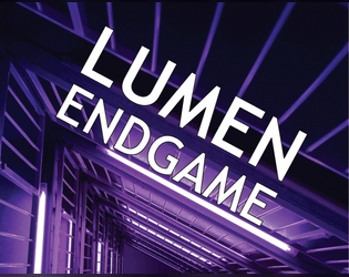 LUMEN:ENDGAME   - System Tools for Special Random Drops, Boss Mechanics and Finale Encounters for LUMEN 