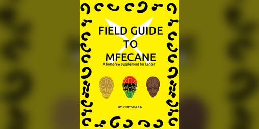 Cover image for MFECANE FIELD GUIDE (NARRATIVE AND DATA FOR COMP/CON)