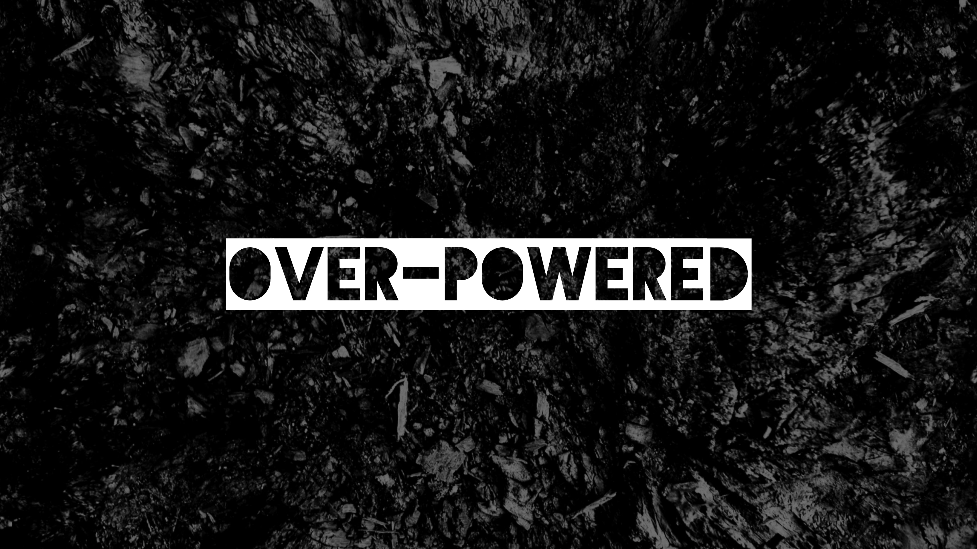 Over-Powered by Botastic