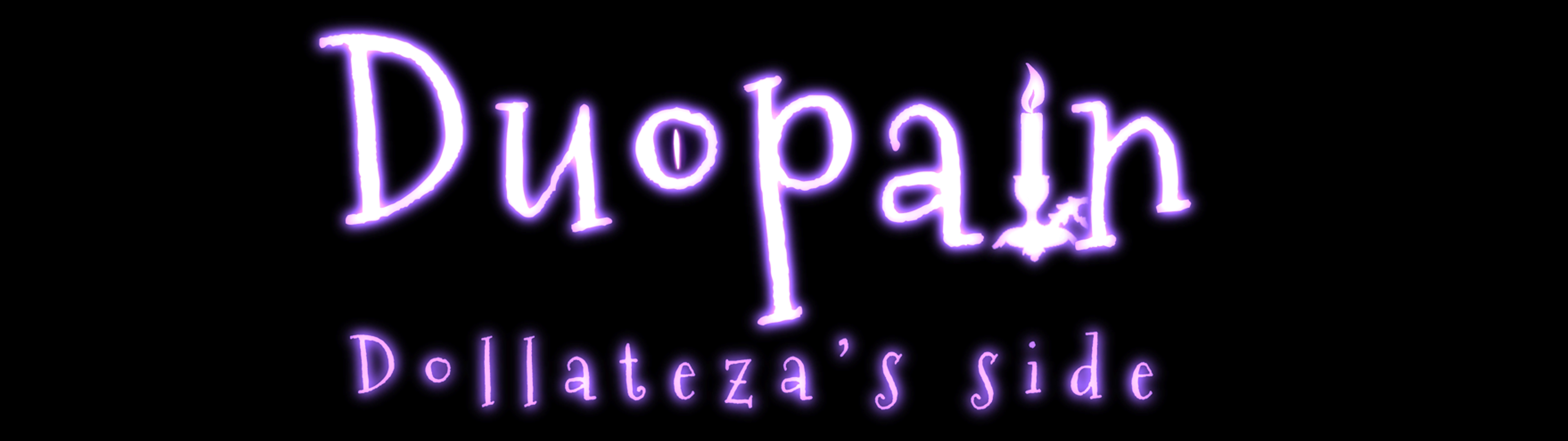Duopain: Dollateza's side