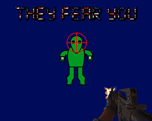 They fear you